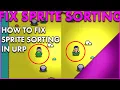 Unity URP How To Dynamically Sort Sprites at Runtime Unity Tips and Tricks