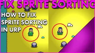 Unity URP How To Dynamically Sort Sprites at Runtime Unity Tips and Tricks
