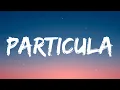 Download Lagu Major Lazer \u0026 DJ Maphorisa -  Particula ft  Nasty C, Ice Prince, Patoranking \u0026 JidennaMusic (Lyrics)