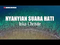 Nyanyian Suara Hati - Inka christie || KARAOKE HD - Nada Pria