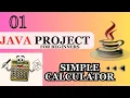 Java Projects for Beginners Creating a Java Calculator from Scratch Step-by-Step Tutorial Java