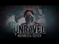 Unravel (Indonesia Cover) OP 1 Tokyo Ghoul