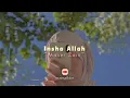 Download Lagu Insha Allah - [speed up tiktok]