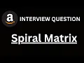 Spiral Matrix - LeetCode