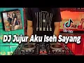 Download Lagu DJ JUJUR AKU ISEH SAYANG WEGAH KELANGAN KOPLO TIK TOK REMIX TERBARU FULL BASS 2021