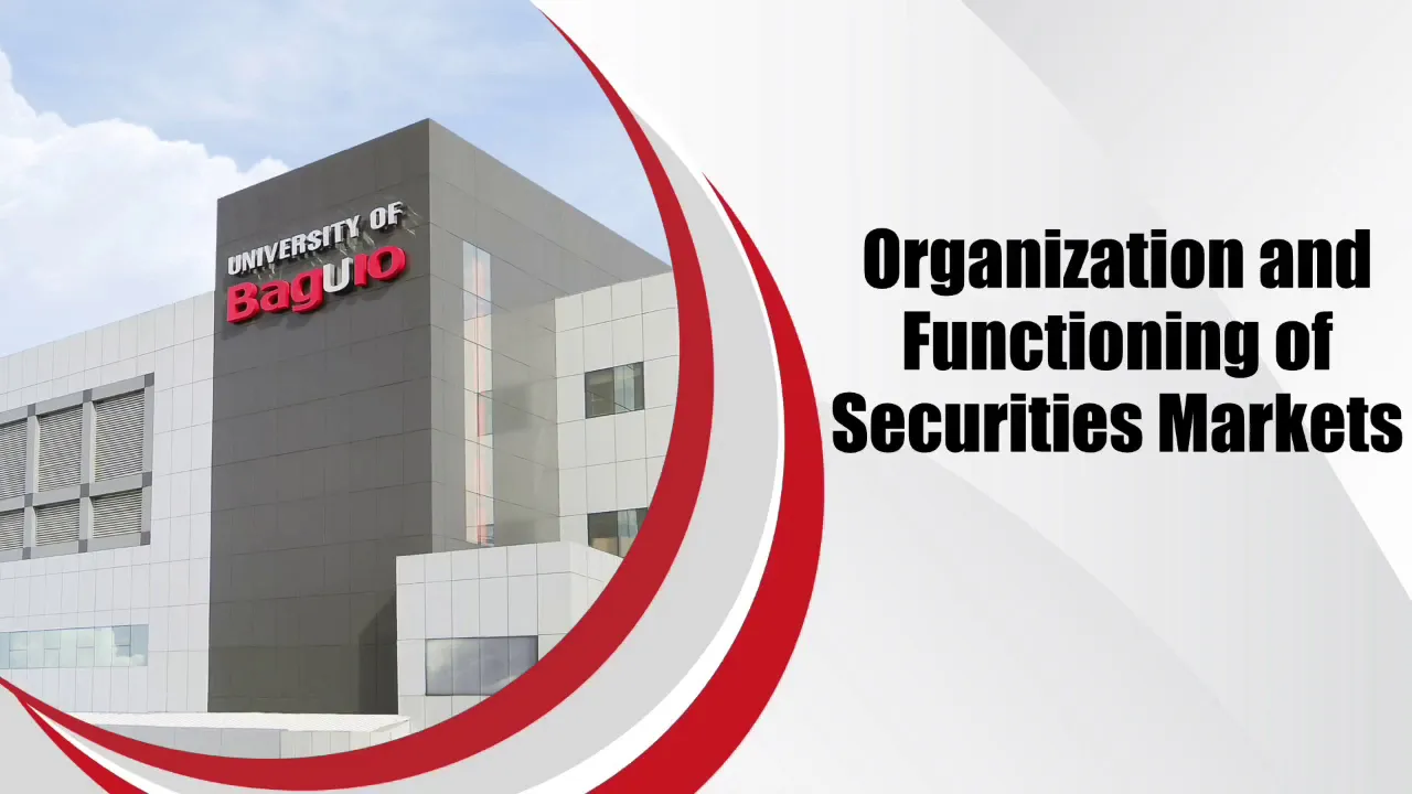 Organization and Functioning of Securities Markets (Part 1)