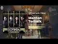 Download Lagu Govinda - Mantan Terbaik (Official Lyric)