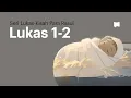 Download Lagu Kelahiran Yesus: Lukas 1-2
