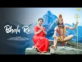 Download Lagu Bhola Re | Official Music video | Bhole Baba | Har Har Mahadev | Shiv Song | Ujjal Dance Group | BRM