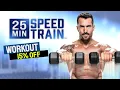 25 Minute Speed Train with Joel Freeman