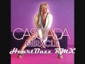 Download Lagu Cascada - Miracle (HeartBazz 2k9 Remix Edit)