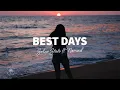 Download Lagu Solar State - Best Days (Lyrics) ft. Nømad
