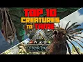 ARK TOP 10 Creatures You NEED To Tame On FJORDUR Why