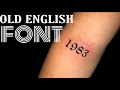 1983 OLD ENGLISH FONT TATTOO