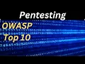 Decoding OWASP Top 10 A Pentester s Guide