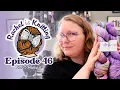Ep 46 LET S JUST STICK TO KNITTING lol jk I visited a LYS 2025 Podcast Rachel is Knitting