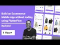Build an E-commerce Mobile App without coding using FlutterFlow - Backend