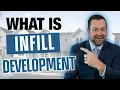 What is Infill Development