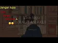 Lagu lirik lagu TENTANG KAU DAN AKU