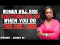 Download Lagu “Women Will Risk Everything For You When You Do This One Thing”||