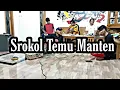 GAYENG-GAYENG SROKOL TEMU MANTEN!!
