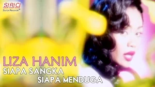 Download Liza Hanim - Siapa Sangka Siapa Menduga (Official Music Video) MP3