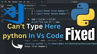 Can t Type user Input in Python Visual Studio Code vs Code 2023