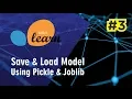 Machine Learning Using Scikit-Learn Save Model Using Pickle Joblib