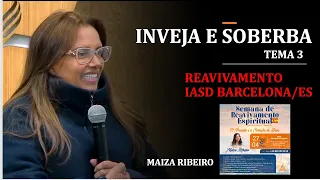 INVEJA E SOBERBA - TEMA 3 / IASD REAVIVAMENTO IASD BARCELONA