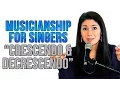 Download Lagu Musicianship for Singers: CRESCENDO AND DECRESCENDO