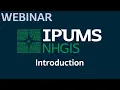 Intro to IPUMS NHGIS Webinar November 9 2018