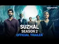 Suzhal – The Vortex Season 2 Official Trailer | Prime Video India