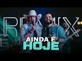 Download Lagu AINDA É HOJE - Fiduma e Jeca [ Samuka Perfect Remix ] SERTANEJO REMIX 2023