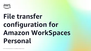 File transfer configuration for Amazon WorkSpaces Personal Amazon Web Services