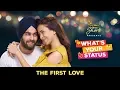 Lagu The First Love Song | Official Music Video | What’s Your Status | Cheers!