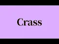 Crass Pronunciation and Meaning