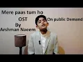 Lagu Mere Paas Tum Ho ost by Arshman Naeem || Arshman Naeem