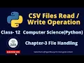 CSV Files in Python How to read write CSV Files File Handling Class 12 Computer Science