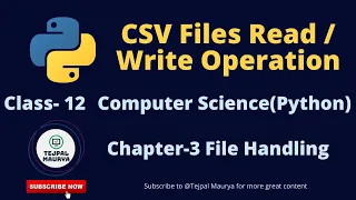 CSV Files in Python How to read write CSV Files File Handling Class 12 Computer Science