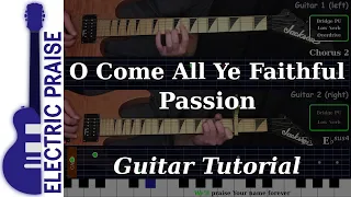 Download O Come All Ye Faithful - Passion | Electric Guitar Playthrough (With Fretboard Animation) MP3