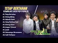 WALI BAND - TETAP BERTAHAN - ORANG BILANG - KEKASIH HALAL || WALI ALBUM TERPOPULER 2025