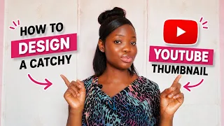  how to design a catchy youtube thumbnail that gets clicks