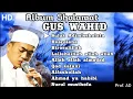 Download Lagu Gus Wahid - Ahbabul Musthofa full album sholawat