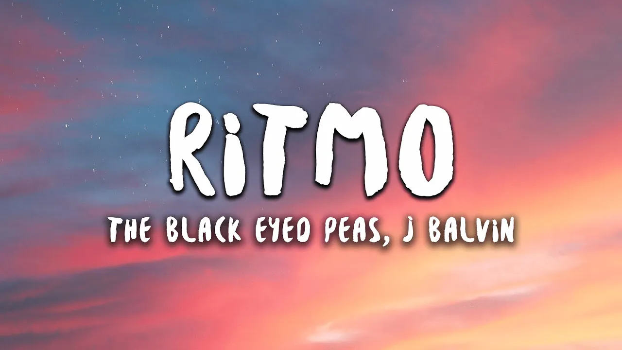 The Black Eyed Peas, J Balvin - RITMO (Letra/Lyrics)