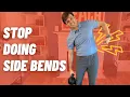 STOP doing Side Bends Do these 3 alternatives instead