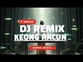 DJ Keong Racun Remix Full Bass Viral TikTok 2025 💃🔥