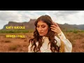 Download Lagu Katy Nicole   - When I Fall