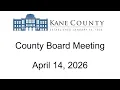 Kane County Board April 14 2026