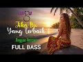 Lagu Ungu - Jika Itu Yang Terbaik (Reggae Cover) || Full Bass