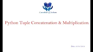 47-Python Tuple Concatenation Multiplication